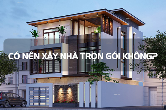 thau-xay-nha-tron-goi-